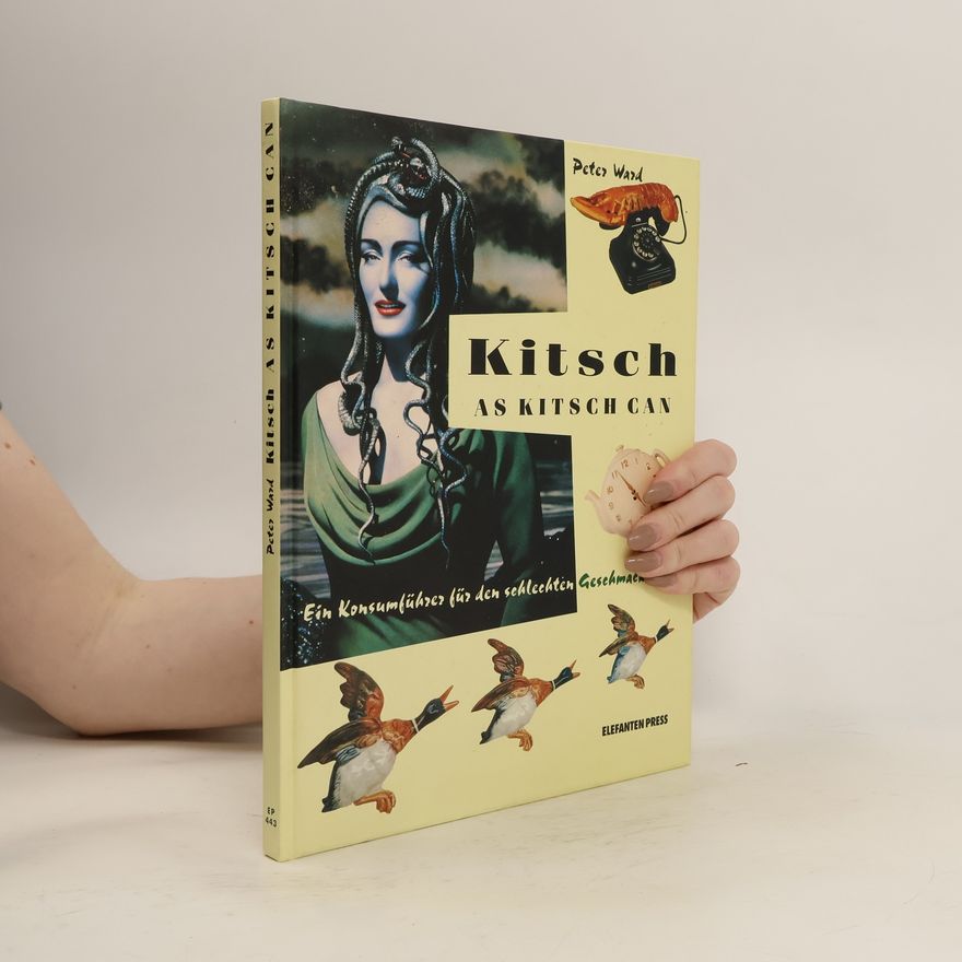 Peter Ward Kitsch as kitsch can