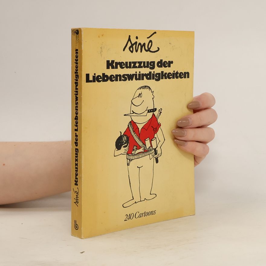 Siné Kreuzzug der Liebenswürdigkeiten