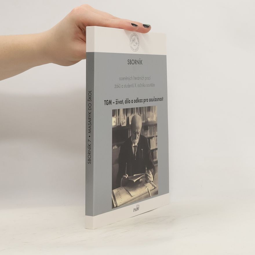 Collectif d'auteurs TGM. Život, dílo a odkaz pro současnost