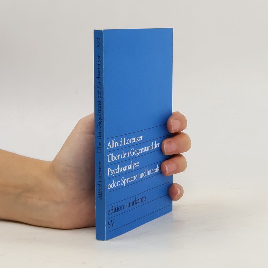Alfred Lorenzer Uber der Gegenstand der psychoanalyse