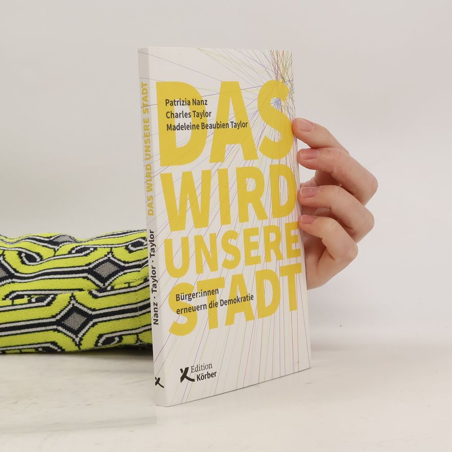 Patrizia Nanz Das wird unsere Stadt