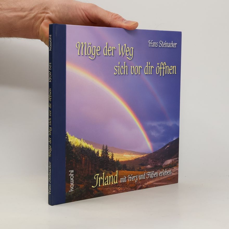 Hans Steinacker Möge der Weg sich vor dir öffnen