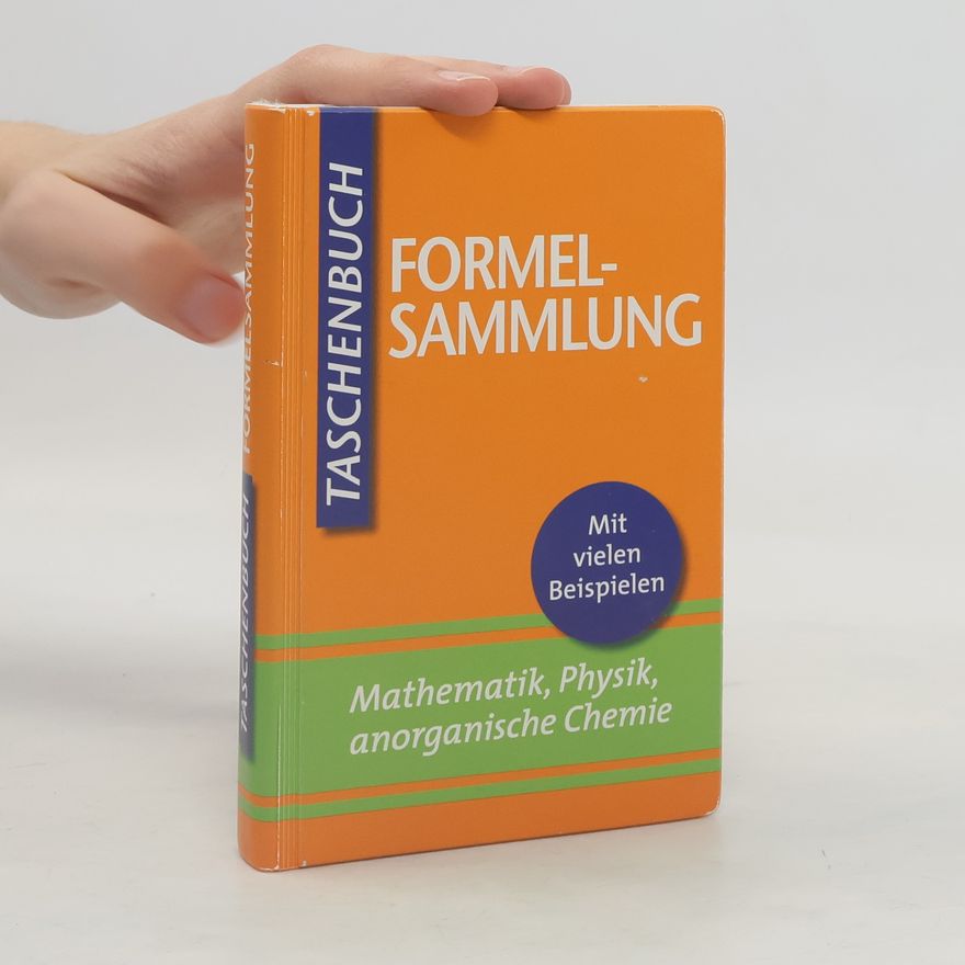 Kolektív autorov Taschenbuch Formelsammlung: Mathematik, Physik, anorganische Chemie