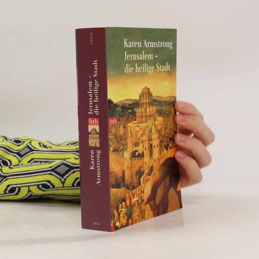 Karen Armstrong Jerusalem - die Heilige Stadt