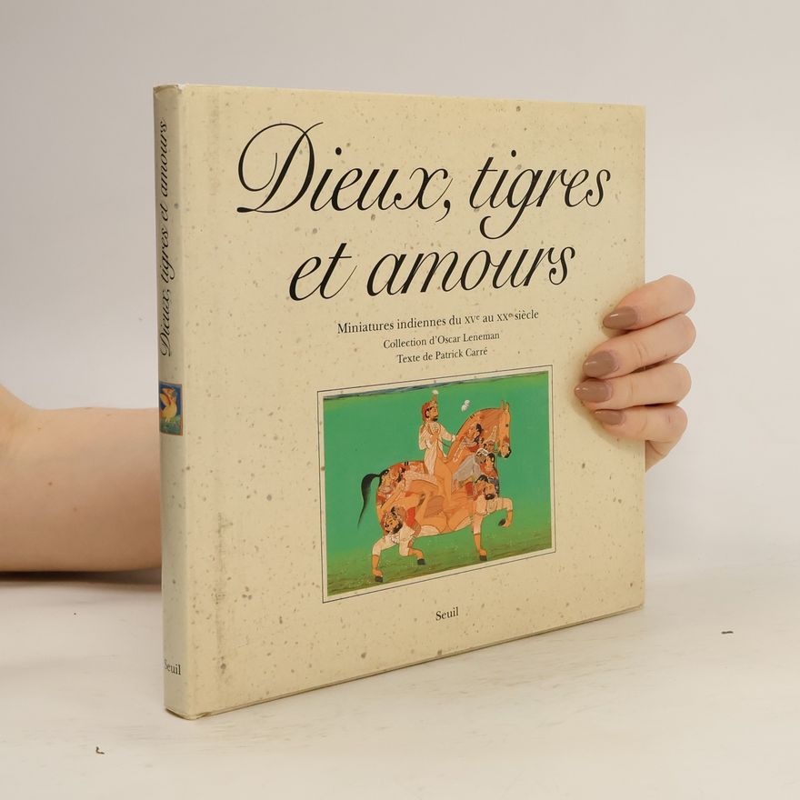 Oscar Leneman Collection d'Oscar Leneman: Dieux, tigres et amours
