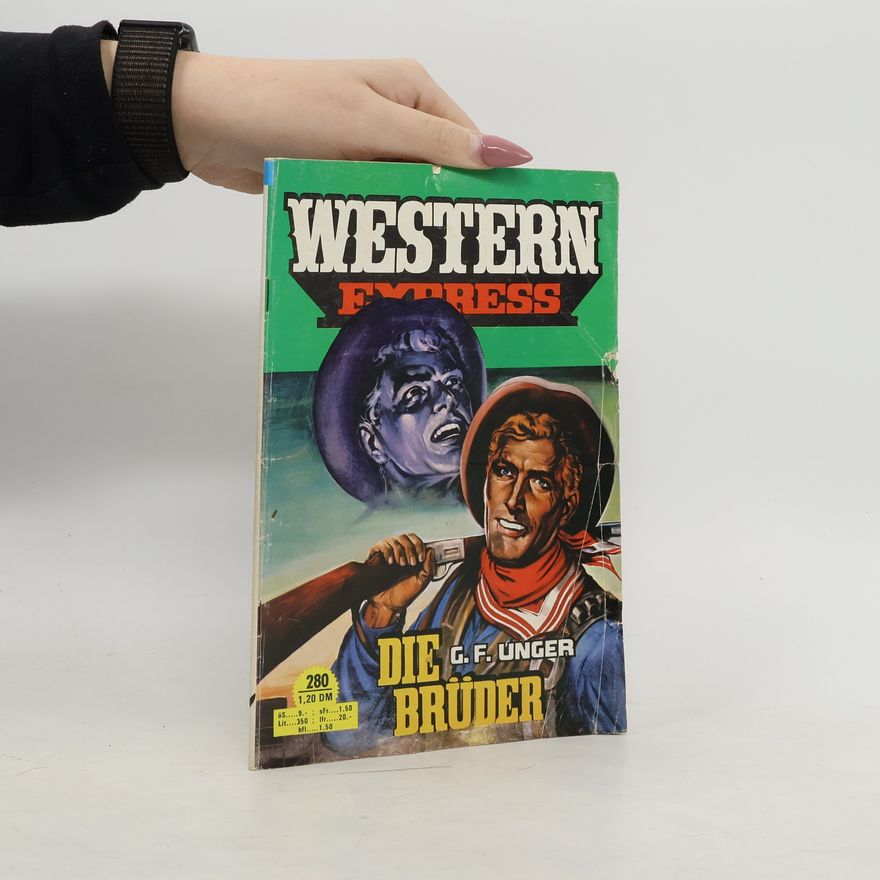Gert Fritz Unger Western Express. Die Brüder