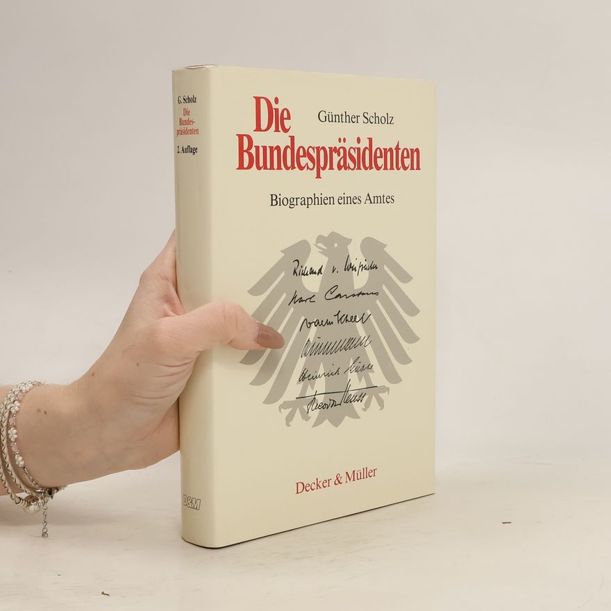 Horst-Günther Scholz Die Bundespräsidenten
