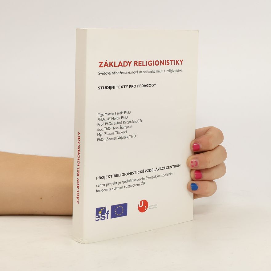 Martin Fárek Základy religionistiky: Světová náboženství, nová náboženská hnutí a religionistika