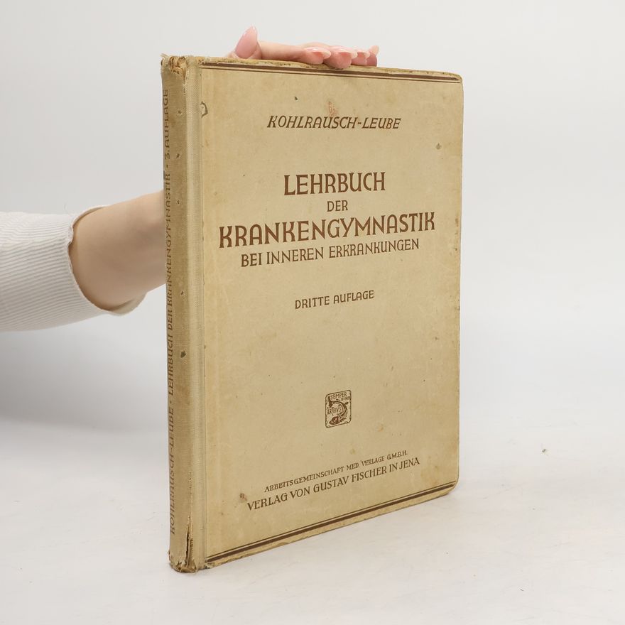 Hede Teirich Leube Lehrbuch der Krankengymnastik bei inneren Erkrankungen