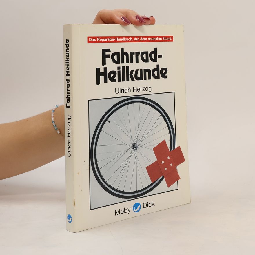 Ulrich Herzog Fahrrad-Heilkunde