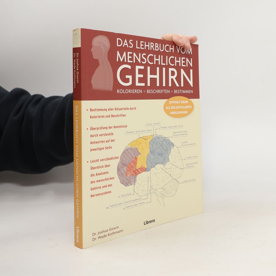 JOSHUA DR. GOWIN Das Lehrbuch vom menschlichen Gehirn