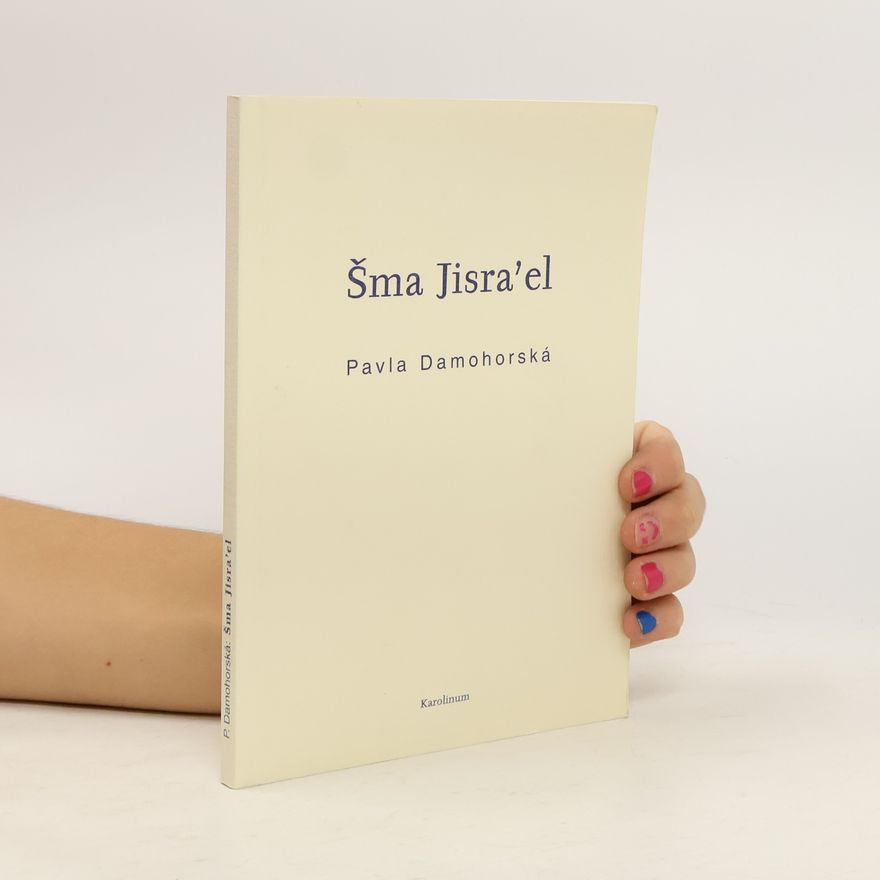 Pavla Damohorská Šma Jisra´el