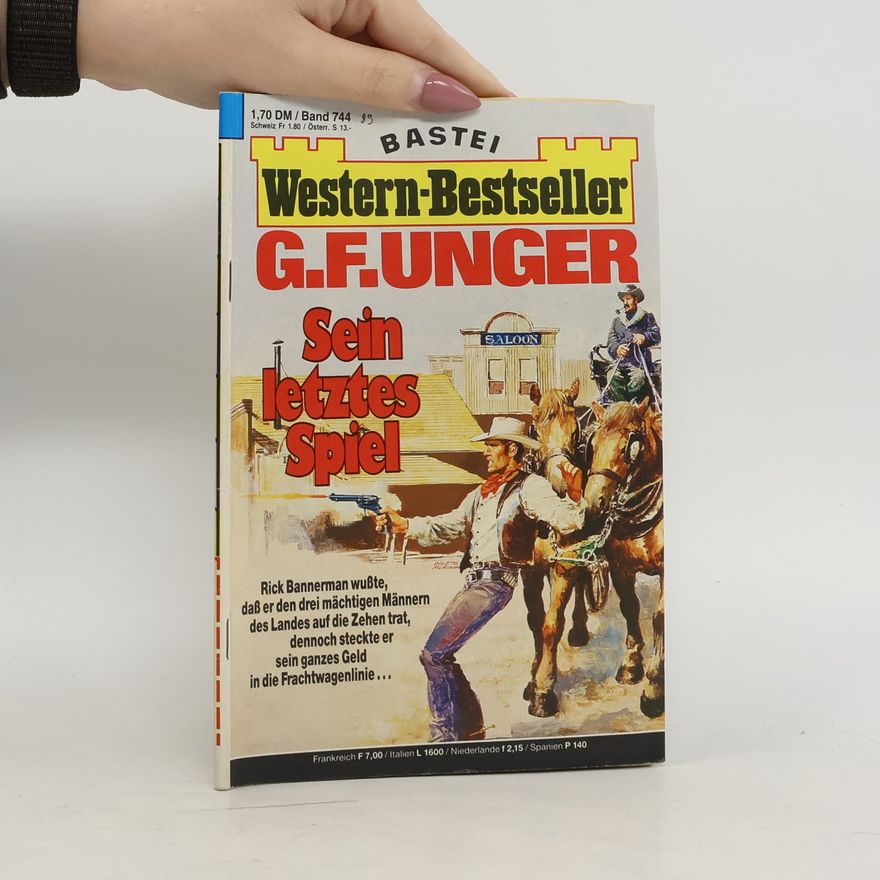 Gert Fritz Unger Western-Bestseller 744. Sein letztes Spiel