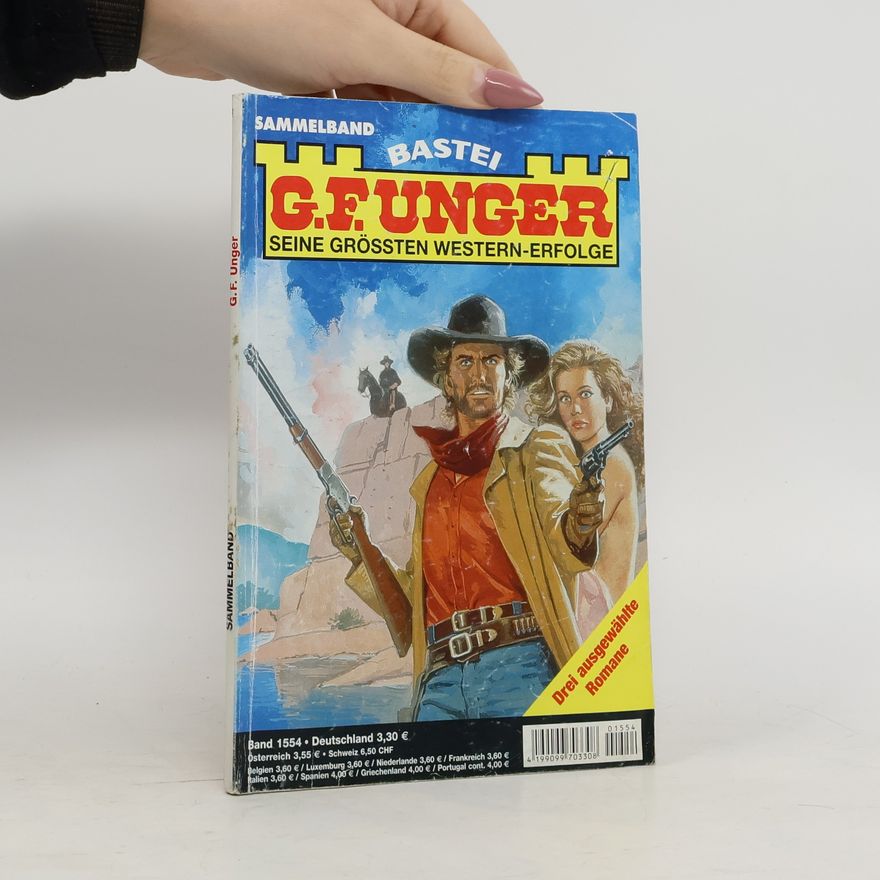 Gert Fritz Unger G. F. Unger. Seine grössten Western Erfolge 1554