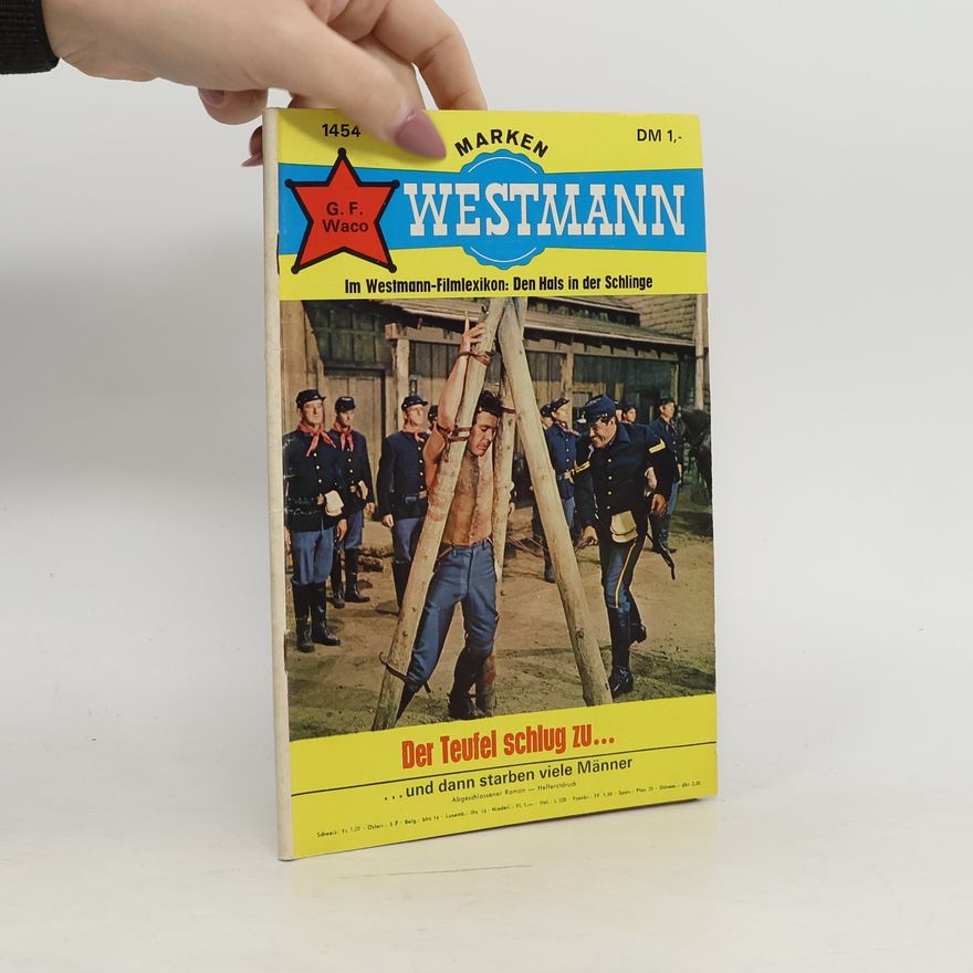 G. F. Waco Westmann. Der Teufel schlug zu...