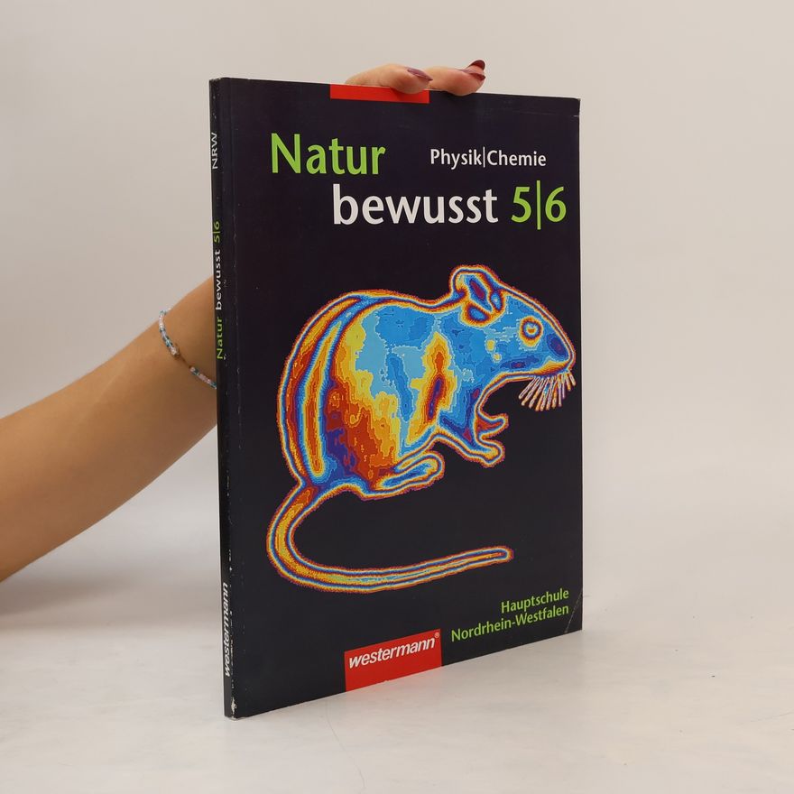Autorenkollektiv Natur bewusst - Physik, Chemie