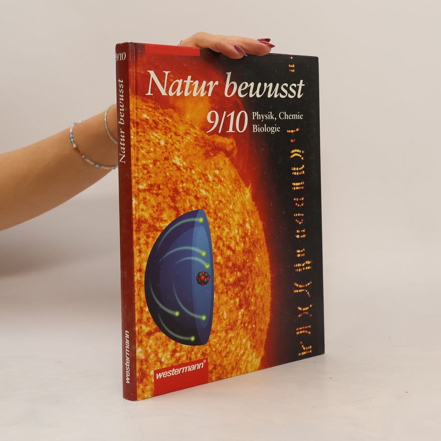 Rainer Hausfeld Natur bewusst - Biologie, Physik, Chemie