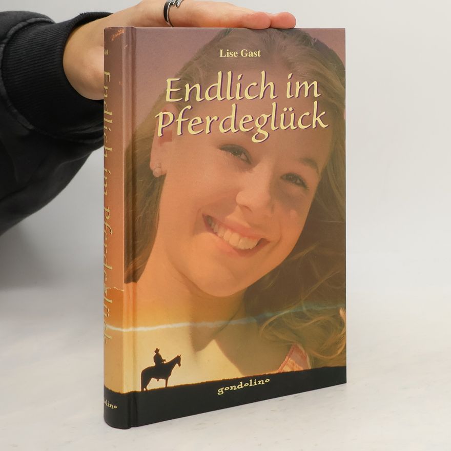 Lise Gast Endlich im Pferdeglück