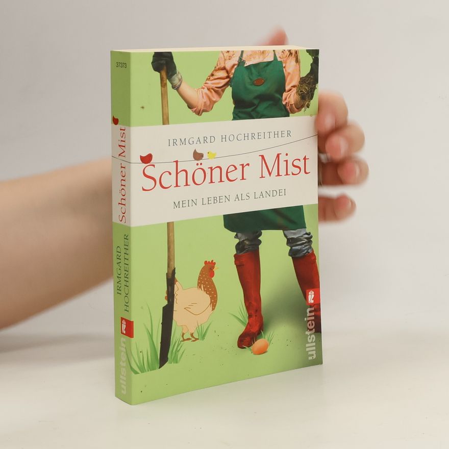 Irmgard Hochreither Schöner Mist