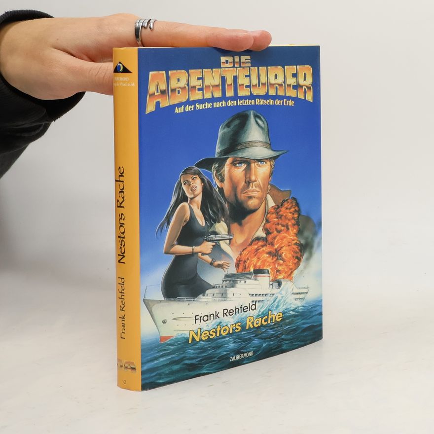 Frank Rehfeld Die Abenteurer: Nestors Rache