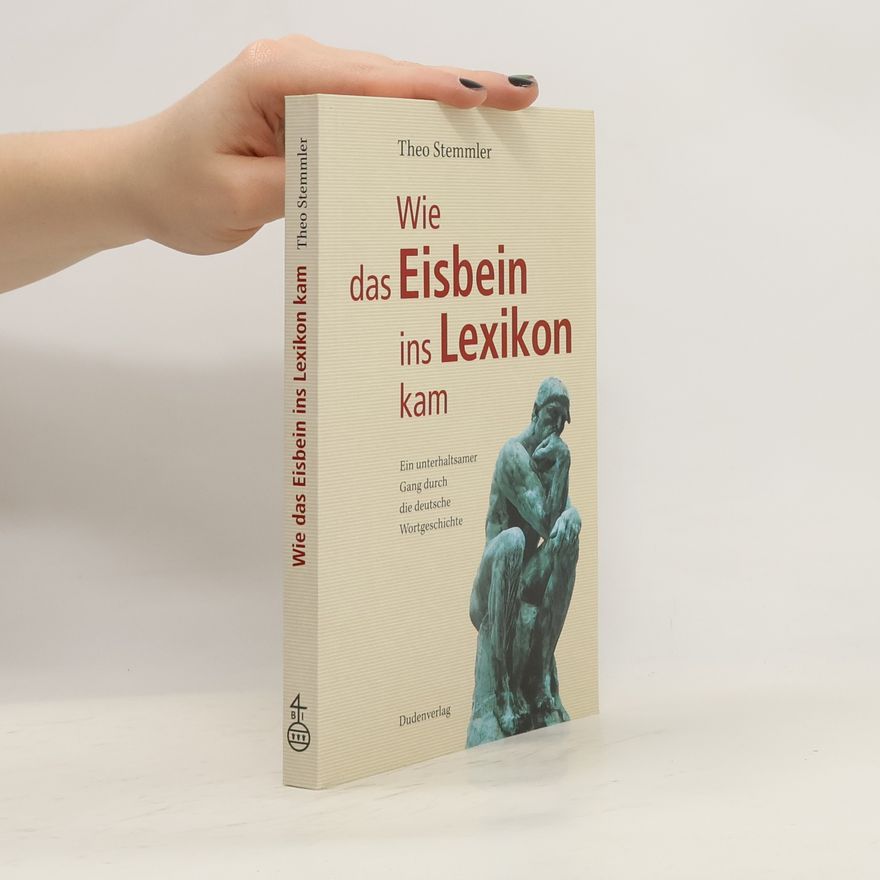 Theo Stemmler Wie das Eisbein ins Lexikon kam