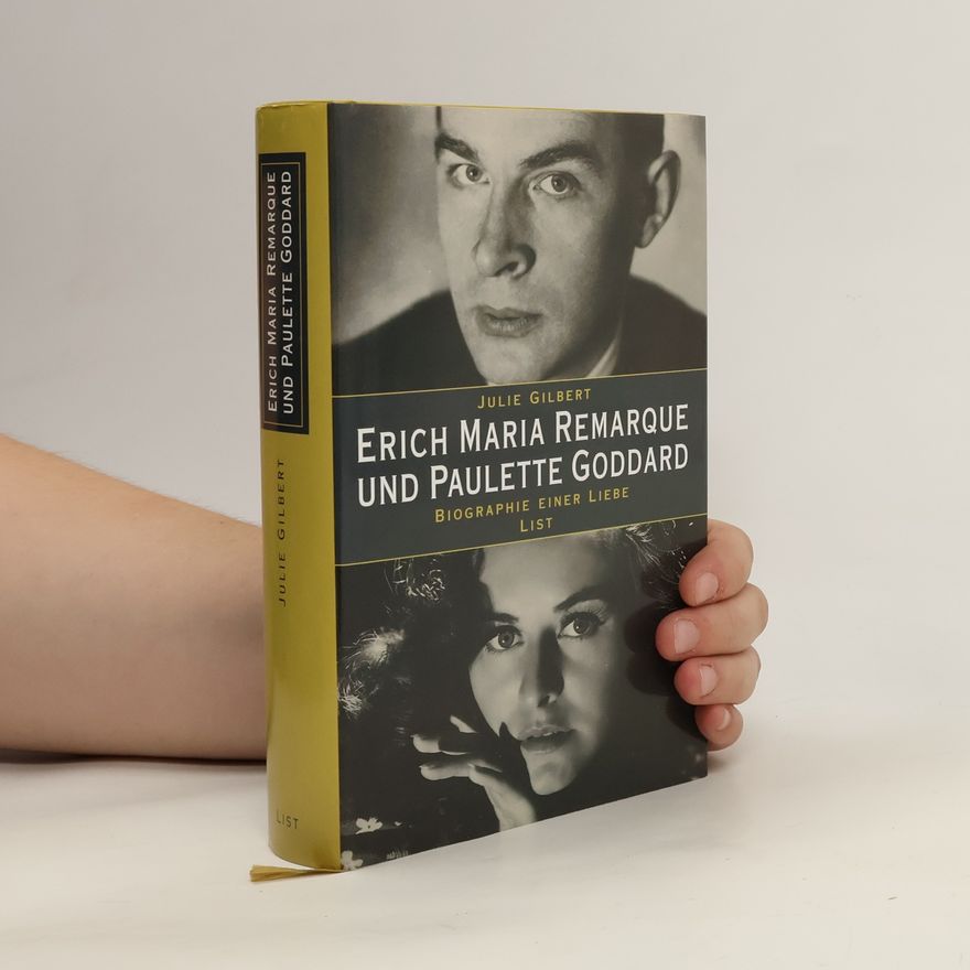 Julie Gilbert Erich Maria Remarque und Paulette Goddard