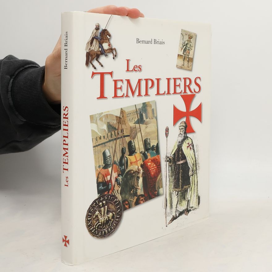 Bernard Brisais Les Templiers
