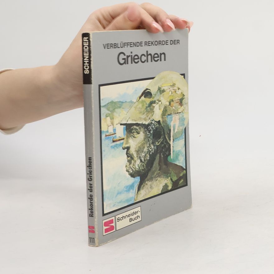 M. Z. Thomas Verblüffende Rekorde der Griechen