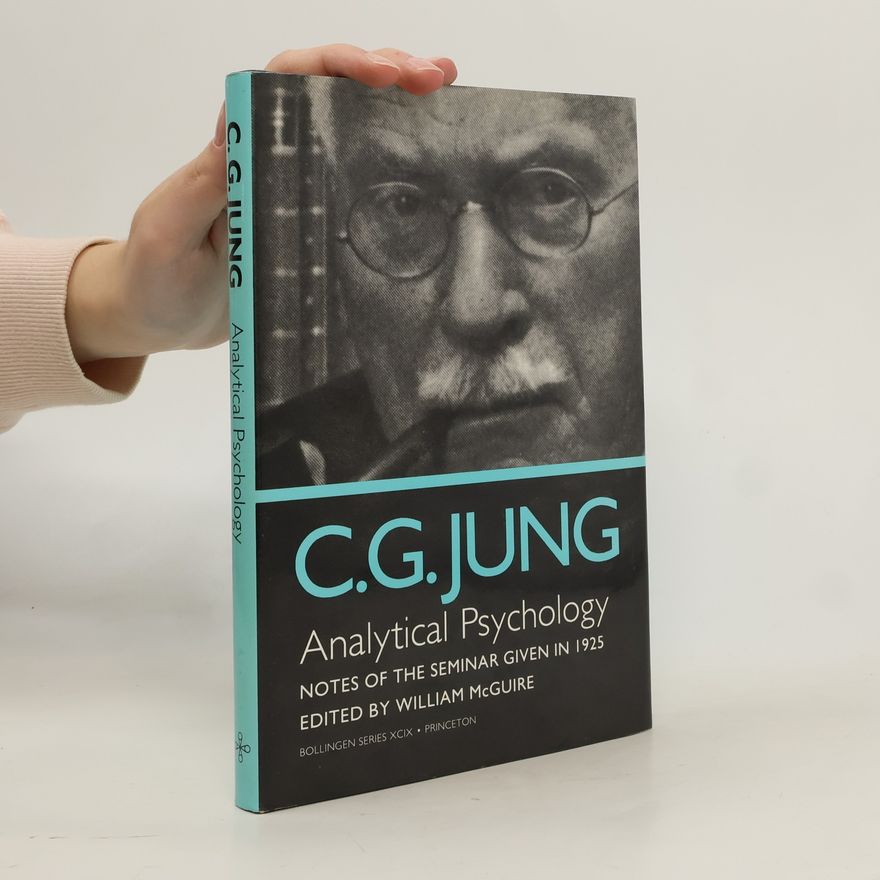 William J. McGuire Bollingen Series - 99: Analytical Psychology