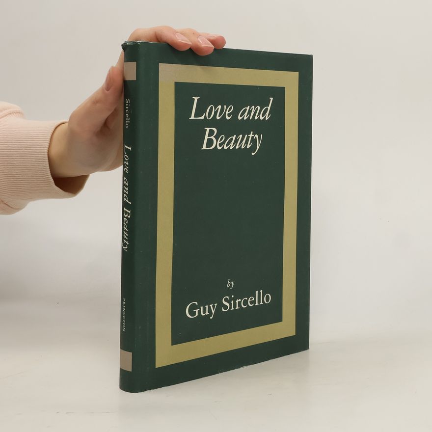 Guy Sircello Love and Beauty
