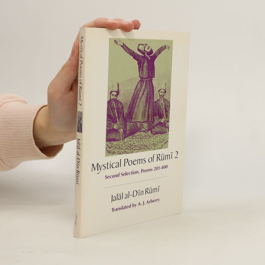 Jalal ad-Din Muhammad ar-Rumi The Mystical Poems of Rumi 2
