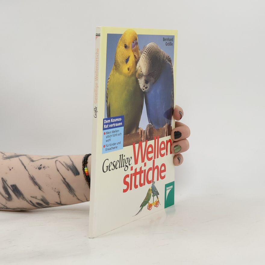 Bernhard Größle Gesellige Wellensittiche