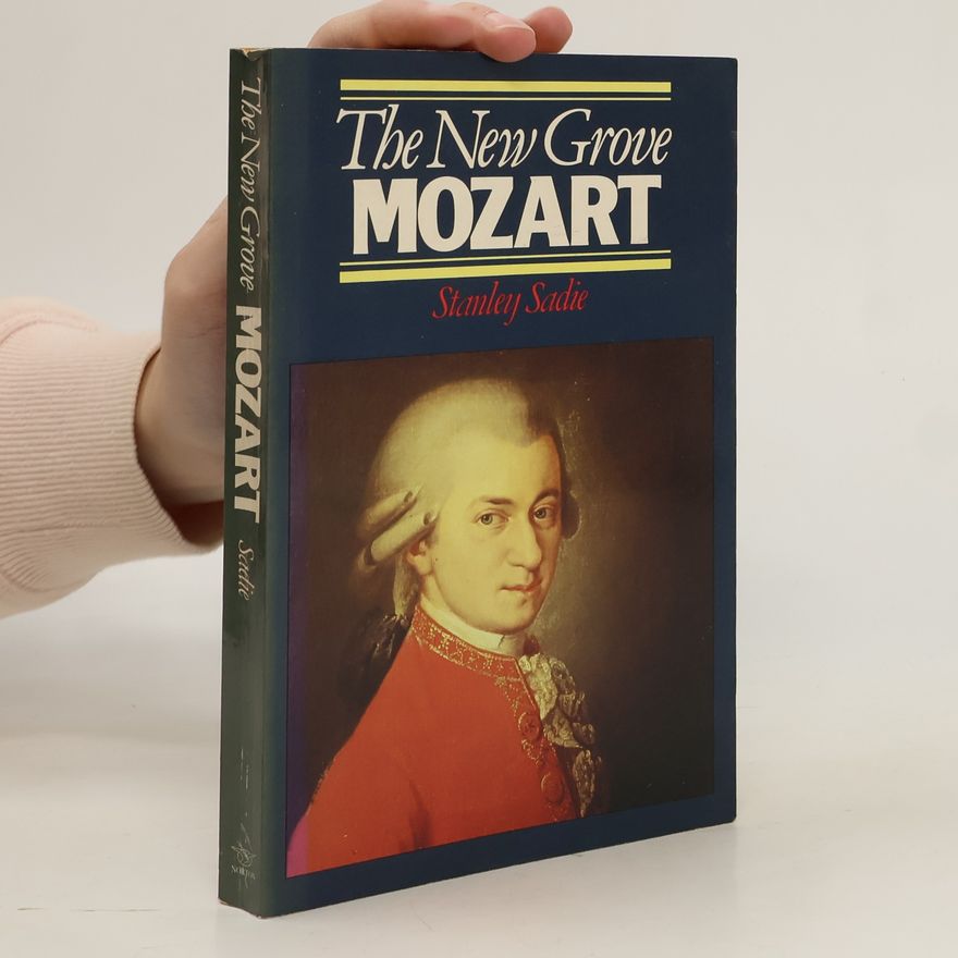 Stanley Sadie The New Grove Mozart
