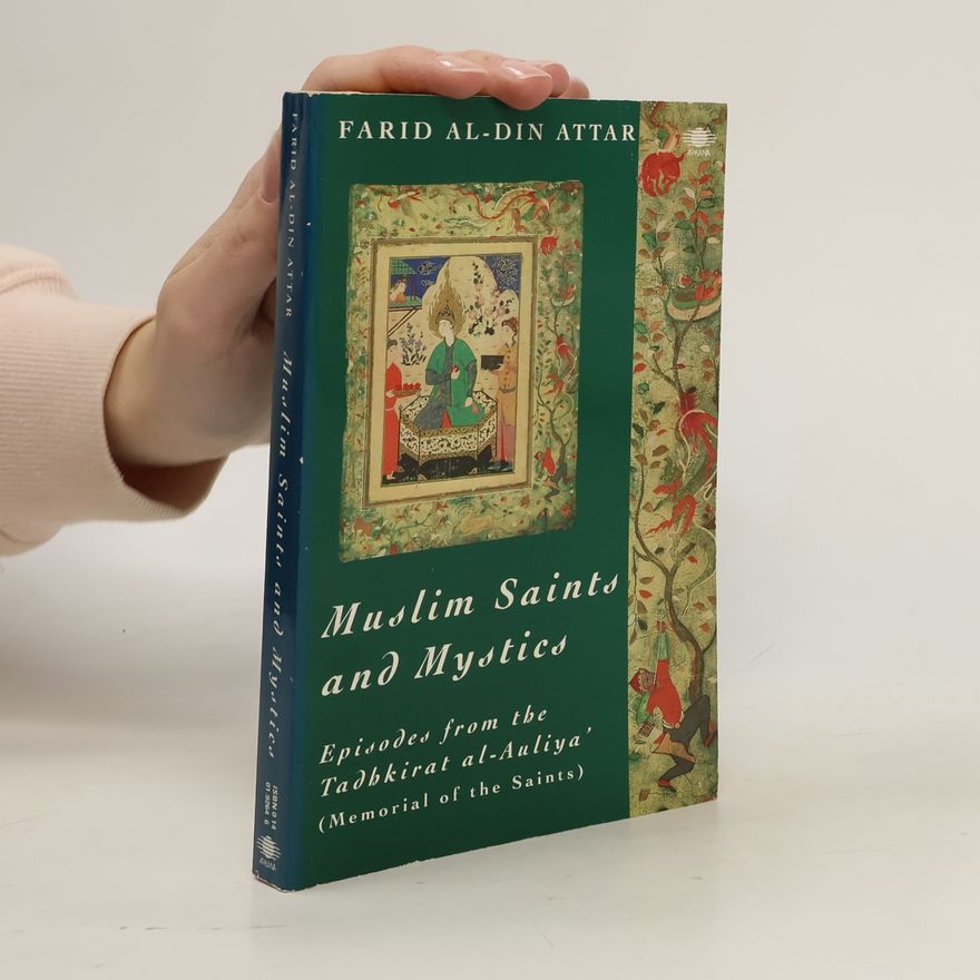 Farīd al Dīn ʻAṭṭār Muslim Saints and Mystics