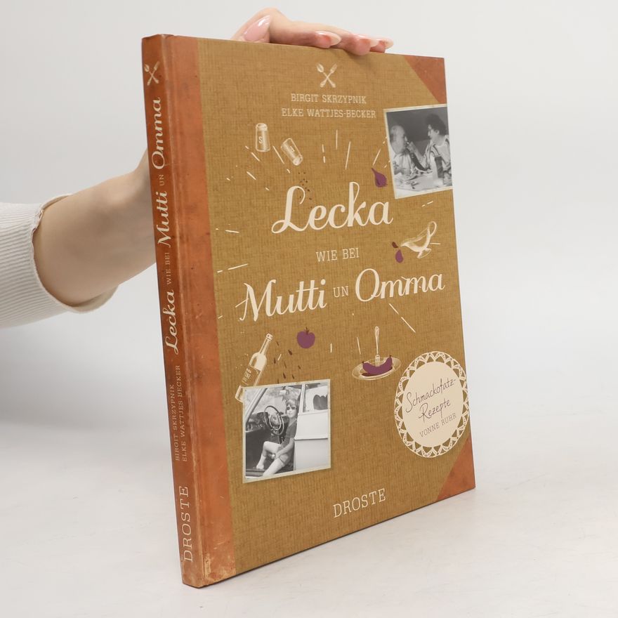 Birgit Skrzypnik Lecka wie bei Mutti un Omma