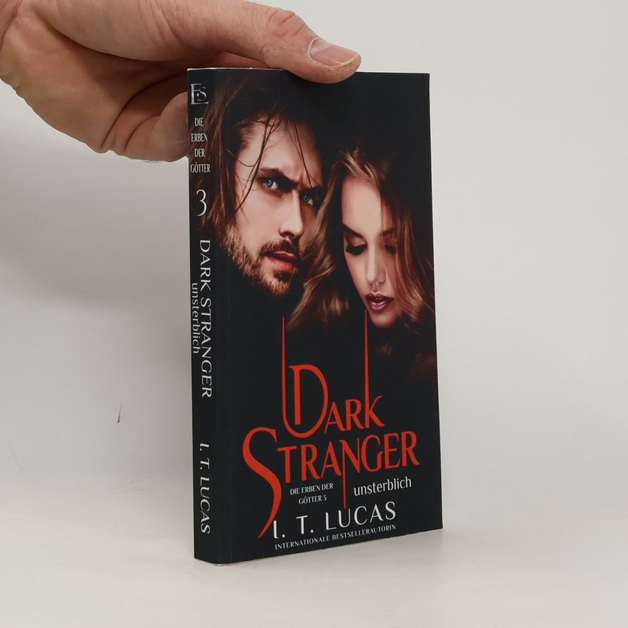 I. T. Lucas Dark Stranger Unsterblich