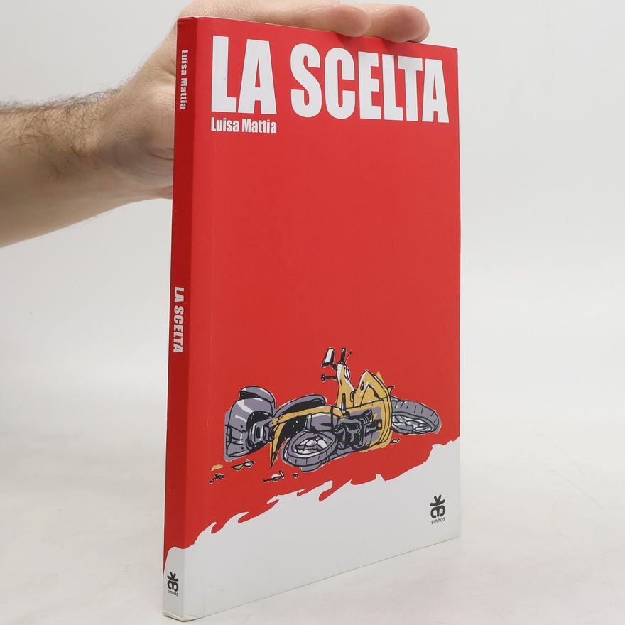 Luisa Mattia La scelta