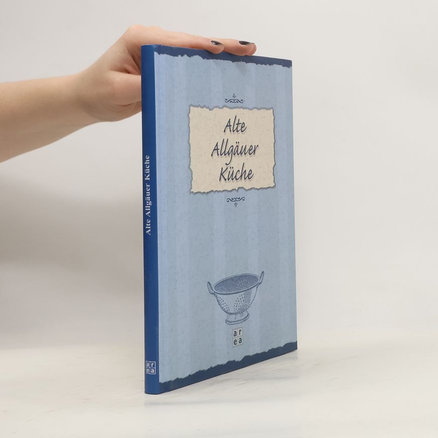 Petra Knorr Alte Allgäuer Küche