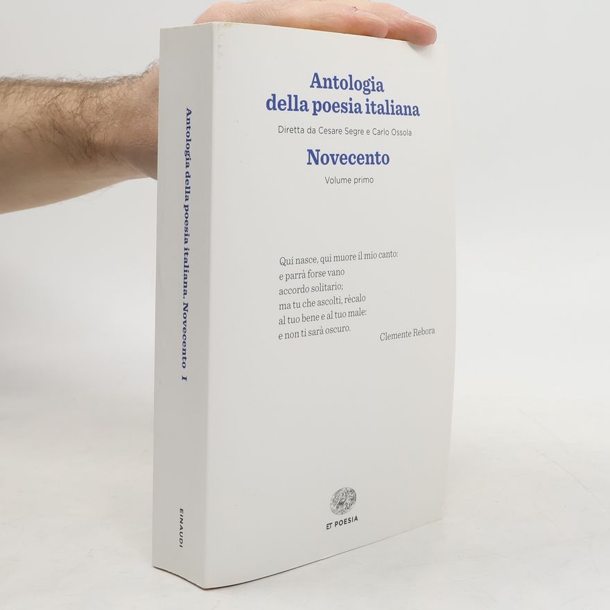 Carlo Ossola Antologia della poesia italiana Novecento