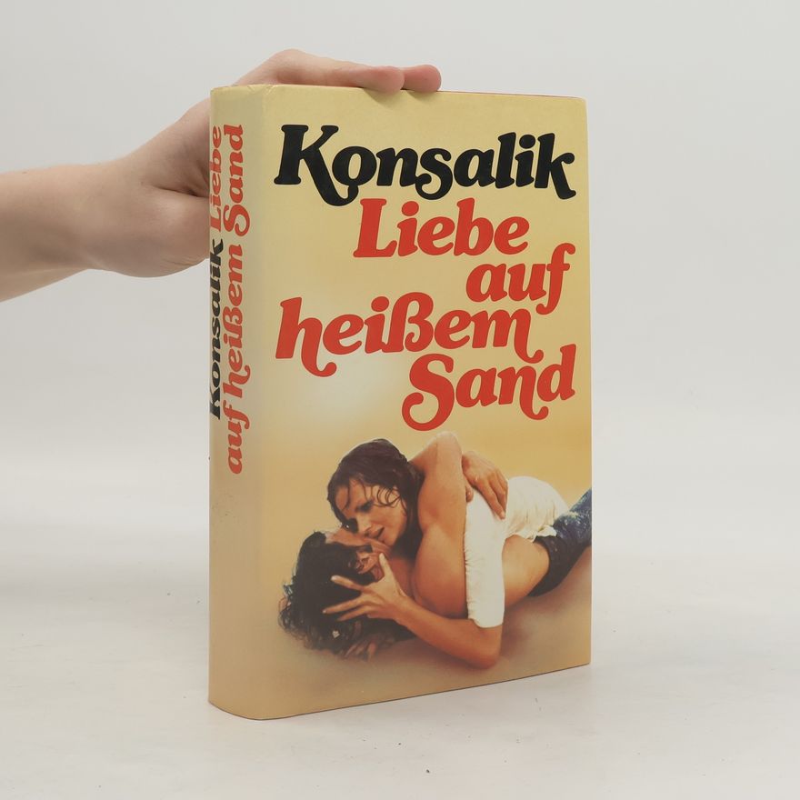 Heinz Günther Konsalik Liebe auf heißen Sand