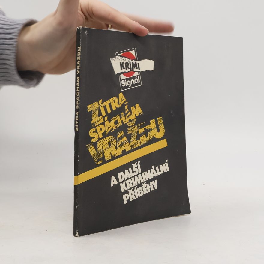 Collectif d'auteurs Zítra spáchám vraždu