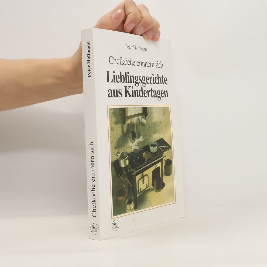 Klaus-Peter Hoffmann Lieblingsgerichte aus Kindertagen
