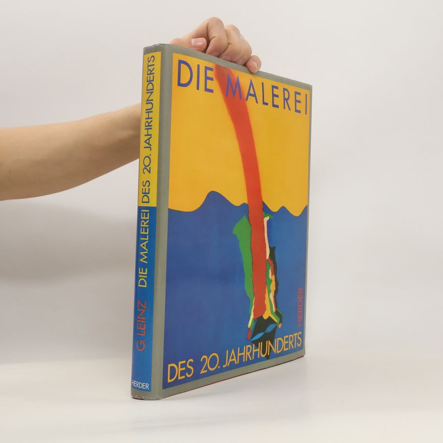 Gottlieb Leinz Die Malerei des 20. Jahrhunderts