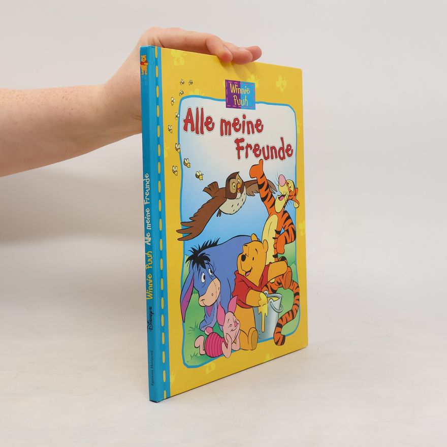 Autorenkollektiv Winnie Puuh. Alle meine Freunde