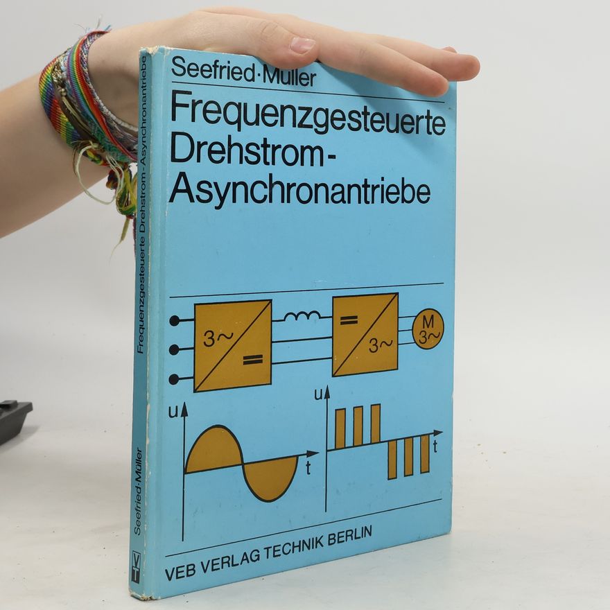 Germar Müller Frequenzgesteuerte Drehstrom-Asynchronantriebe