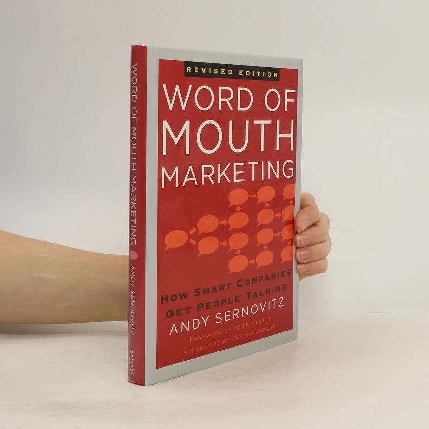Andy Sernovitz Word of Mouth Marketing, Revised Edition