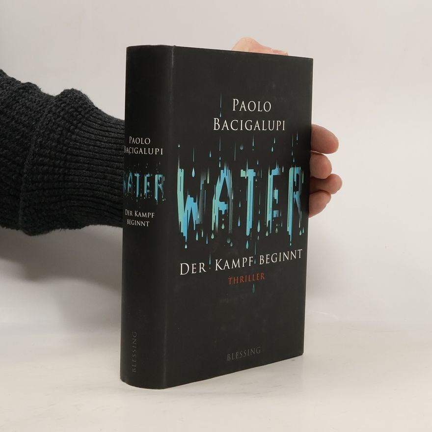 Paolo Bacigalupi Water - der Kampf beginnt