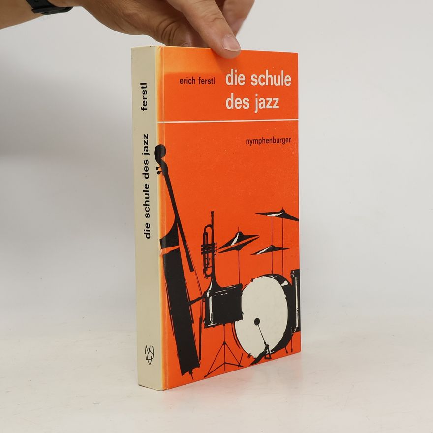 Erich Ferstl Die Schule des Jazz