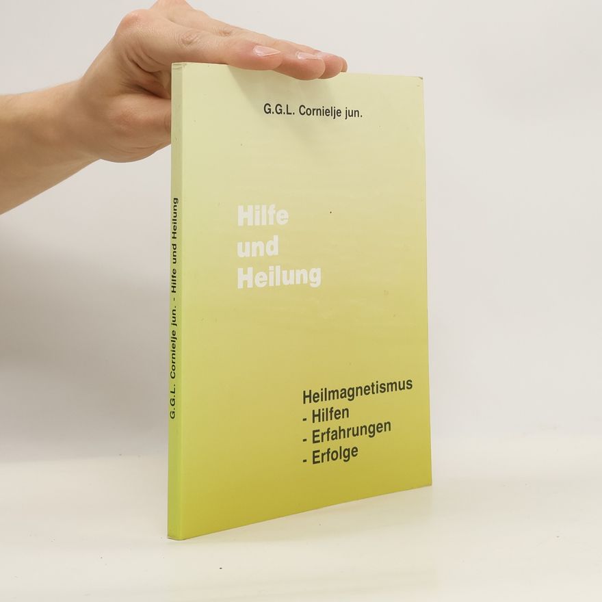 G. G. L. Cornielje Hilfe und Heilung