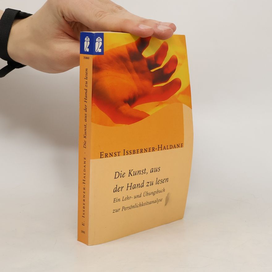 Ernst Issberner-Haldane Die Kunst, aus der Hand zu lesen